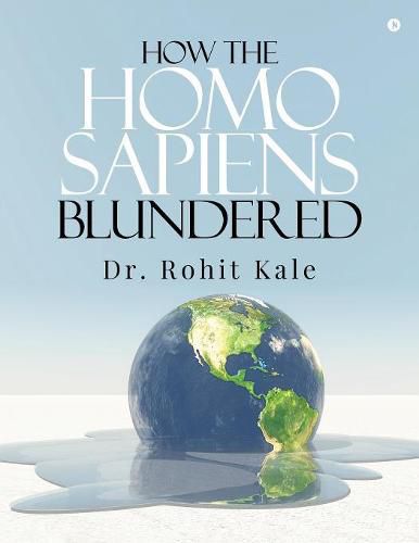 Cover image for How the Homo sapiens blundered