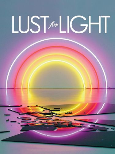 Cover image for Lust For Light - Illuminated Works