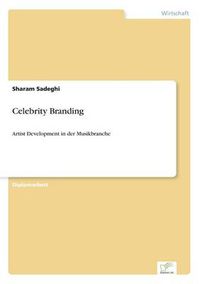 Cover image for Celebrity Branding: Artist Development in der Musikbranche