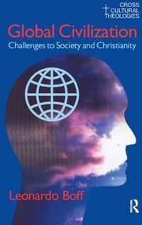 Cover image for Global Civilization: Challenges to Society and to Christianity