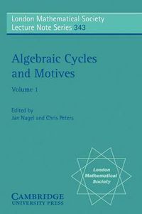 Cover image for Algebraic Cycles and Motives: Volume 1