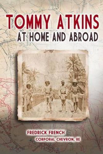 Cover image for Tommy Atkins at Home and Abroad