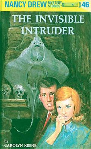 Cover image for Nancy Drew 46: the Invisible Intruder