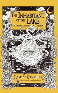 Cover image for The Inhabitant of the Lake: And Other Unwelcome Tenants