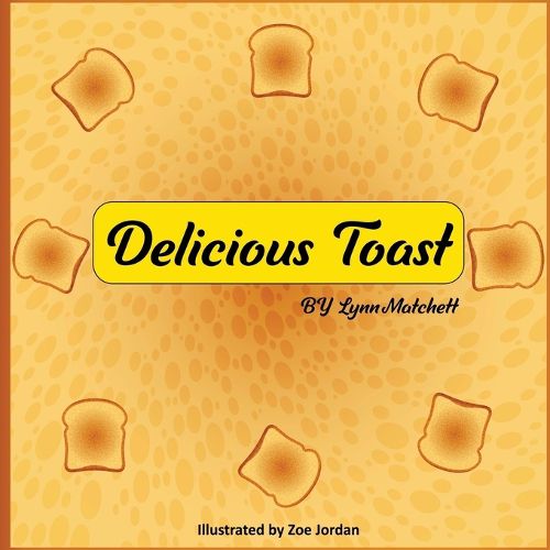 Delicious Toast