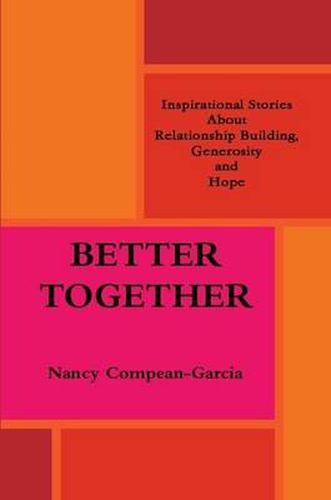 Cover image for Better Together: Inspiring Stories About Relationship Building, Generosity and Hope