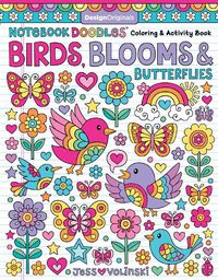 Cover image for Notebook Doodles Birds, Blooms and Butterflies: Coloring & Activity Book