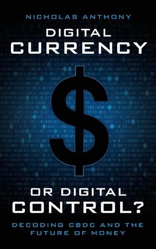 Digital Currency or Digital Control?