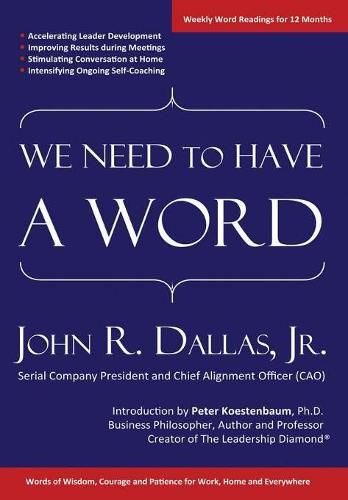 Cover image for We Need to Have a Word: Words of Wisdom, Courage and Patience for Work, Home and Everywhere