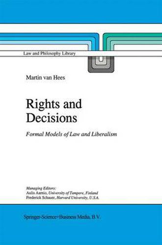 Cover image for Rights and Decisions: Formal Models of Law and Liberalism