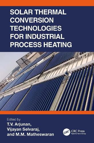 Cover image for Solar Thermal Conversion Technologies for Industrial Process Heating