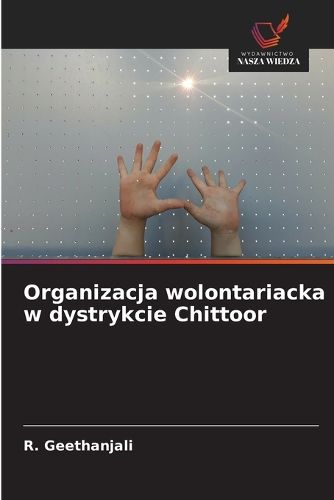 Cover image for Organizacja wolontariacka w dystrykcie Chittoor