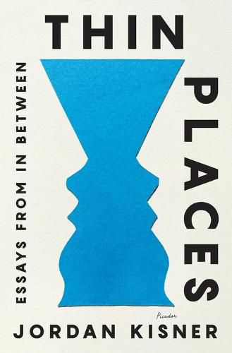 Cover image for Thin Places: Essays from in Between