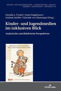 Cover image for Kinder- Und Jugendmedien Im Inklusiven Blick: Analytische Und Didaktische Perspektiven