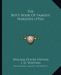 Cover image for The Boy's Book of Famous Warships (1916)