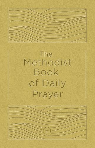 Cover image for Methodist Book of Daily Prayer Deluxe Edition, The