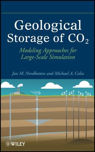 Cover image for Geological Storage of CO'2: Modeling Approaches for Large-Scale Simulation