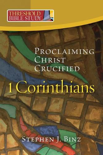 1 Corinthians: Proclaiming Christ Crucified