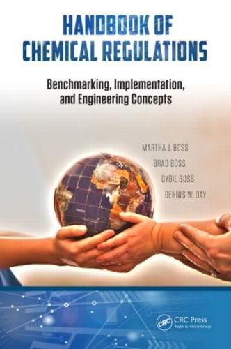 Handbook of Chemical Regulations: Benchmarking, Implementation, and Engineering Concepts