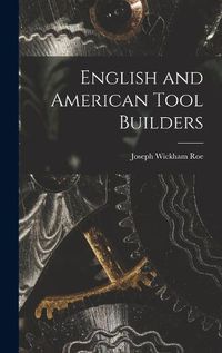 Cover image for English and American Tool Builders