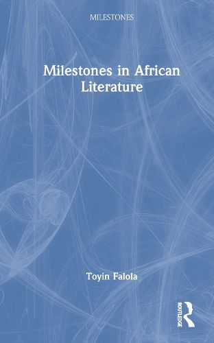 Cover image for Milestones in African Literature