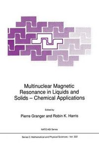 Cover image for Multinuclear Magnetic Resonance in Liquids and Solids - Chemical Applications