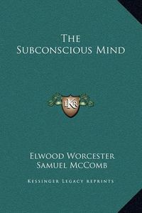 Cover image for The Subconscious Mind