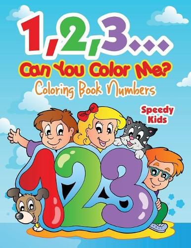 Cover image for 1,2,3...Can You Color Me?: Coloring Book Numbers