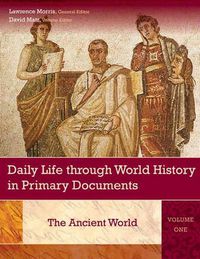 Cover image for Daily Life through World History in Primary Documents [3 volumes]