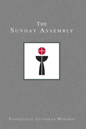 Cover image for Using Evangelical Lutheran Worship, Vol 1: The Sunday Assembly (Paperback)