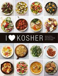 Cover image for I Heart Kosher: Beautiful Recipes from My Kitchen