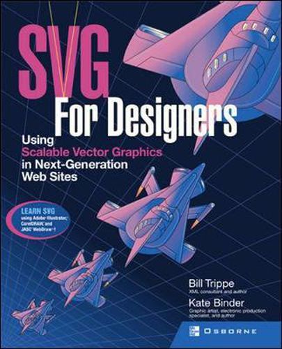 Cover image for SVG For Designers: Using Scalable Vector Graphics in Next-Generation Web Sites