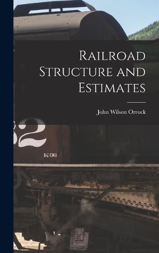 Cover image for Railroad Structure and Estimates