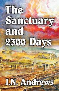 Cover image for The Sanctuary and Twenty-Three Hundred Days