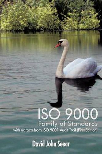 Cover image for ISO 9000 Family of Standards: With Extracts from ISO 9001 Audit Trail (First Edition)