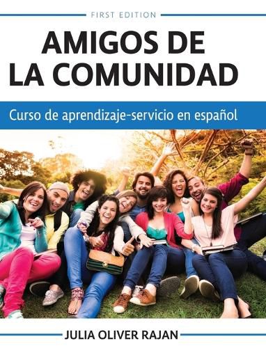 Amigos de la comunidad: Curso de aprendizaje-servicio en espanol