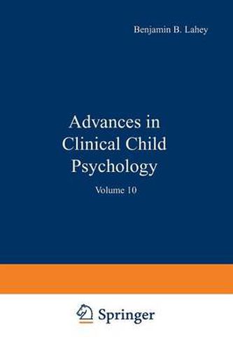 Cover image for Advances in Clinical Child Psychology: Volume 10