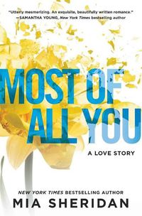 Cover image for Most of All You: A Love Story