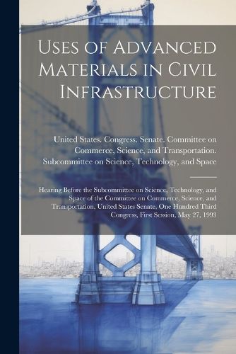 Cover image for Uses of Advanced Materials in Civil Infrastructure