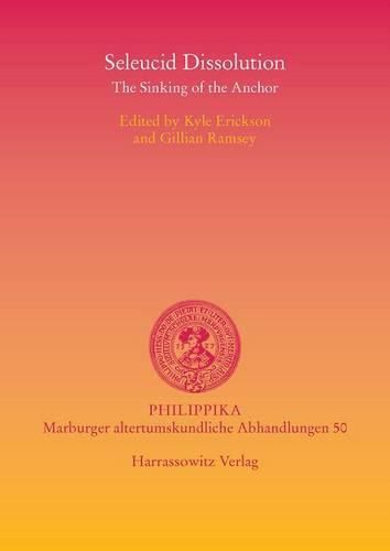 Cover image for Seleucid Dissolution: The Sinking of the Anchor