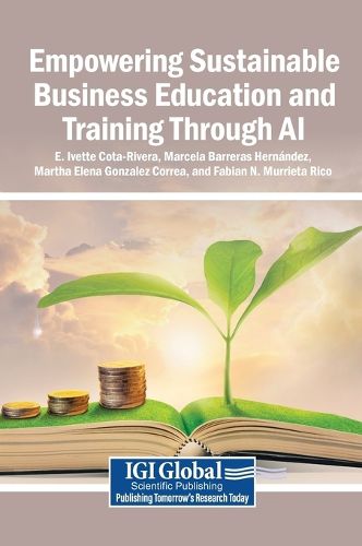 Cover image for Empowering Sustainable Business Education and Training Through AI