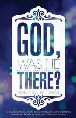 Cover image for God, Was He There?