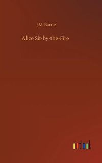 Cover image for Alice Sit-by-the-Fire