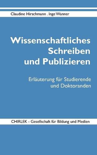 Cover image for Wissenschaftliches Schreiben und Publizieren: Erlauterung fur Studierende und Doktoranden