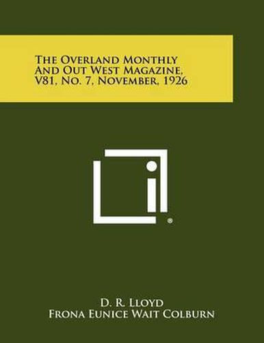 The Overland Monthly and Out West Magazine, V81, No. 7, November, 1926