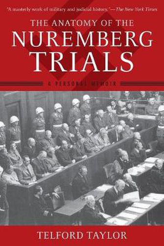 Cover image for The Anatomy of the Nuremberg Trials: A Personal Memoir