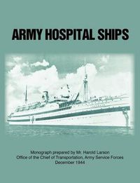 Cover image for Army Hospital Ships in World War II