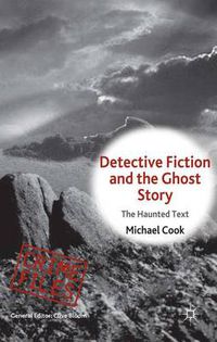 Cover image for Detective Fiction and the Ghost Story: The Haunted Text