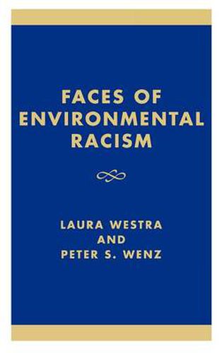 Cover image for Faces of Environmental Racism: Confronting Issues of Global Justice