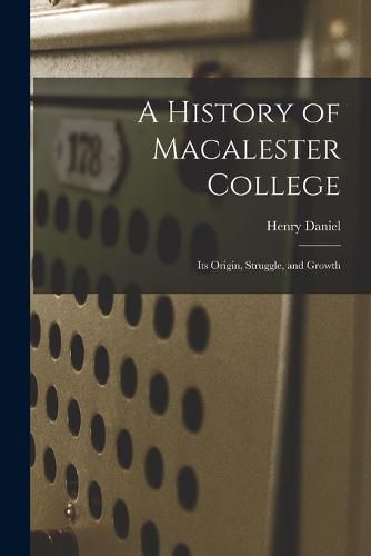 Cover image for A History of Macalester College